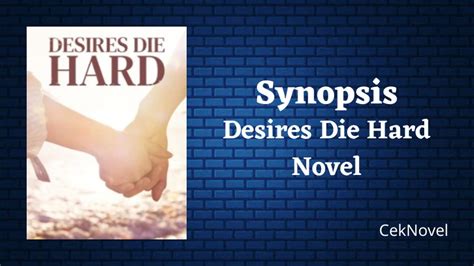"<b>Desires</b> <b>Die</b> <b>Hard</b> By Beryl Occam" A romance <b>novel</b> or romantic <b>novel</b> generally refers to a type of genre fiction <b>novel</b> which places its primary focus on the relationship and romantic love between two people, and usually has an “emotionally satisfying and optimistic ending. . Desires die hard anya and evan novel pdf read